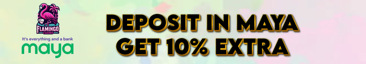 Deposit in Maya Get 10% extra